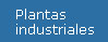 Plantas industriales